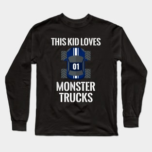 This Kid Loves Monster Trucks #1 Long Sleeve T-Shirt